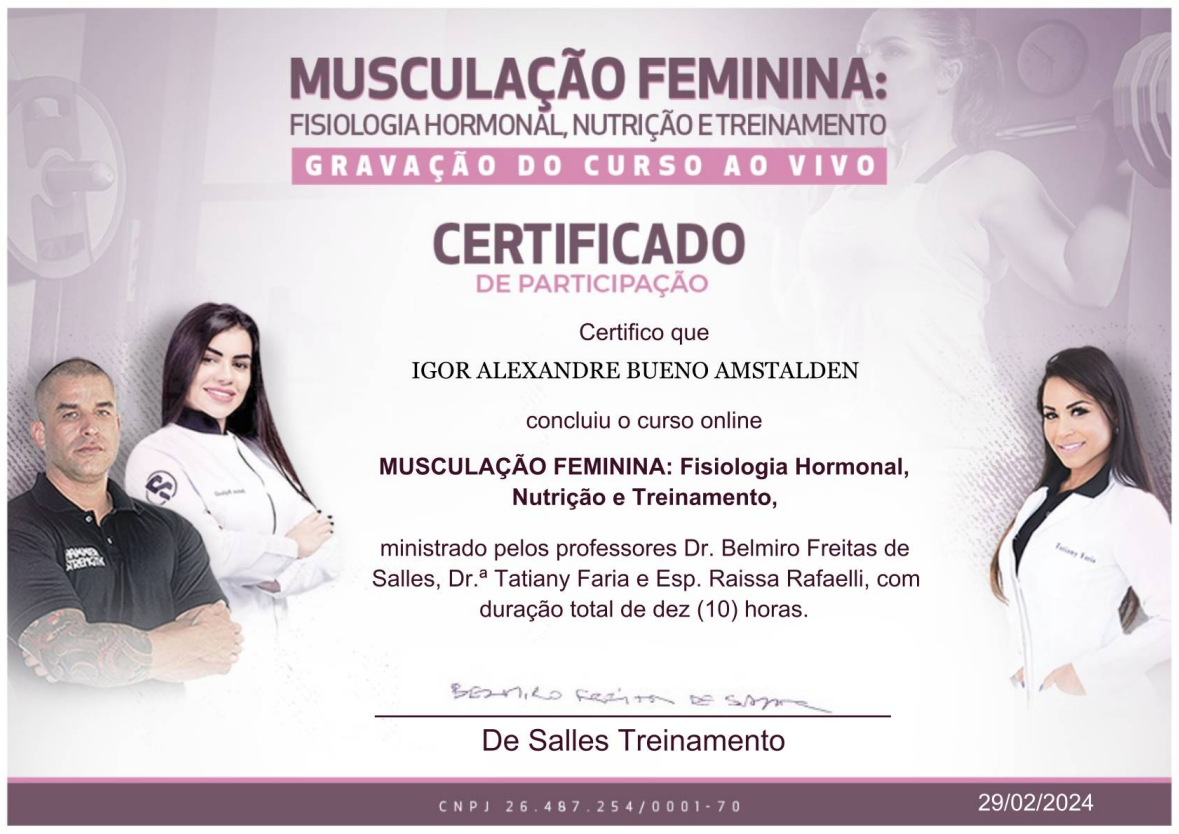 Certificado de Musculação Feminina: Fisiologia Hormonal, Nutrição e Treinamento, em nome de Igor Amstalden